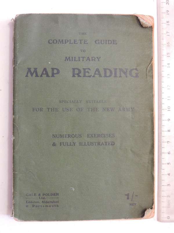 The Complete Guide To Military Map Reading: Specially Suitable For The Use Of The New Army3rd  1917