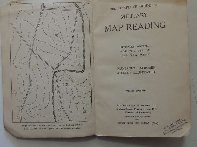 The Complete Guide To Military Map Reading: Specially Suitable For The Use Of The New Army3rd  1917