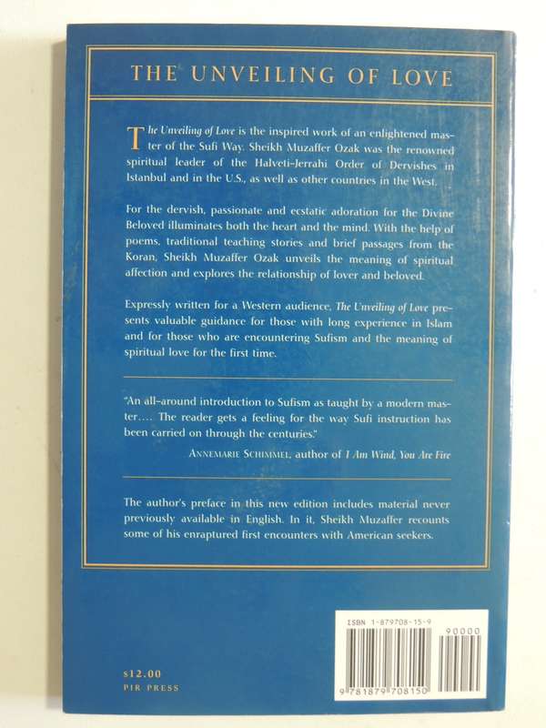 The Unveiling Of Love: Sufism And The Remembrance Of God - Sheik Muzaffer Ozak