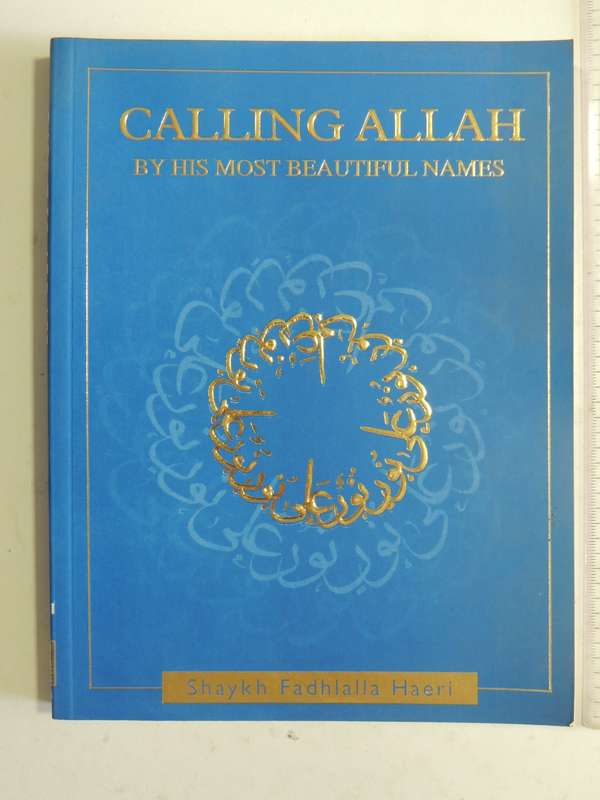 Calling Allah By His Most Beautiful Names - Shaykh Fadhlalla Haeri