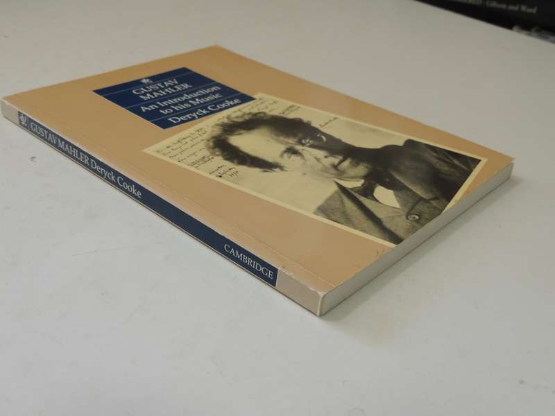 Gustav Mahler: An Introduction To His Work - Deryck Cooke