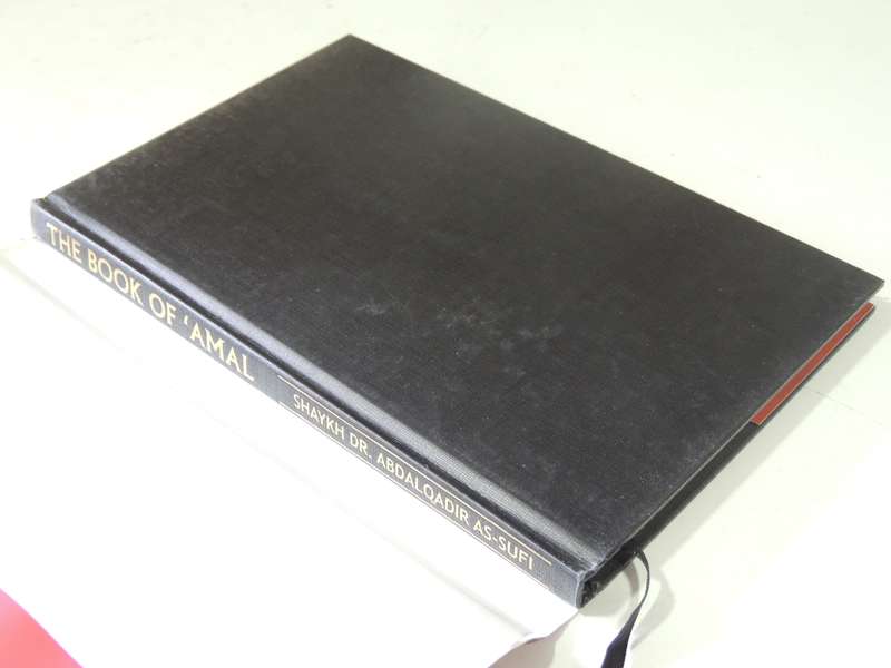 The Book Of 'Amal- Shaykh Dr. Abdalqadir As-Sufi