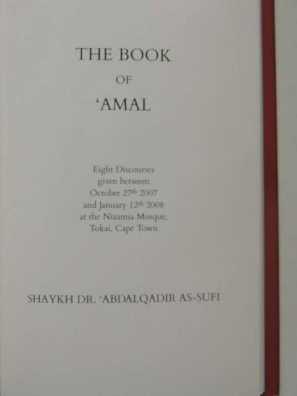 The Book Of 'Amal- Shaykh Dr. Abdalqadir As-Sufi