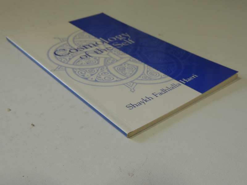 Cosmology Of The Self - Shaykh Fadhlalla Haeri