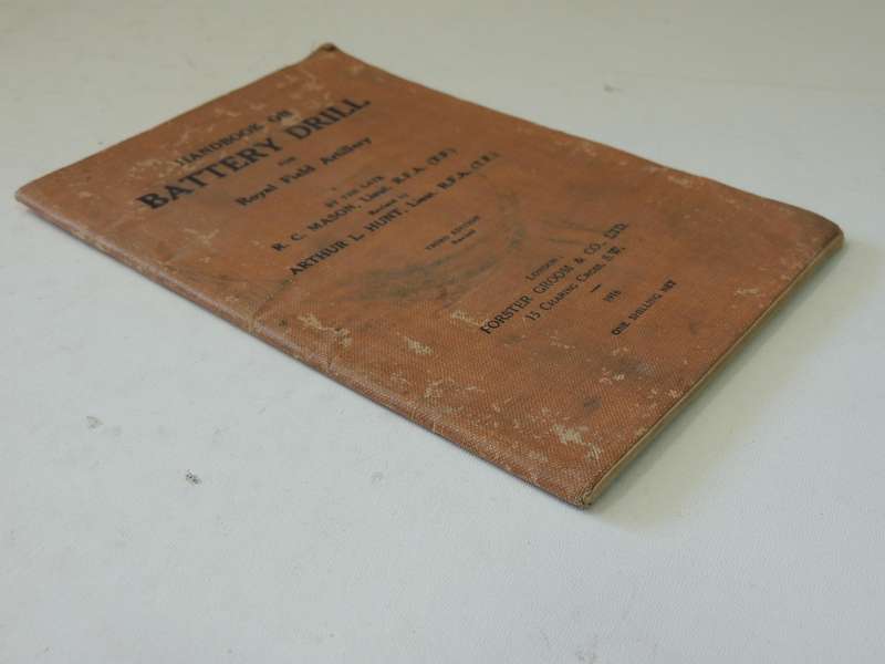 Handbook On Battery Drill For Royal Field Artillery - RC Mason R.F.A. (TF) Revised By A Hunt