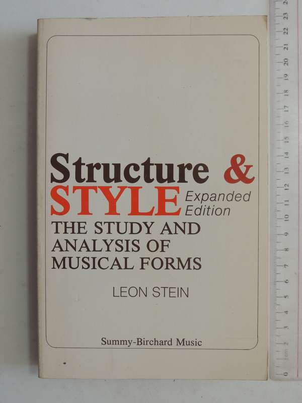 Structure And Style: The Study And Analysis Of Musical Forms - Leon Stein