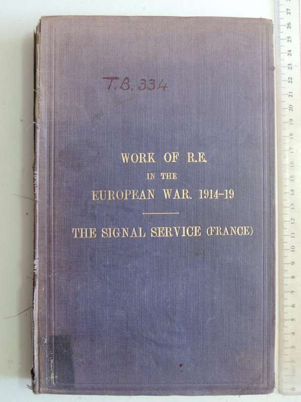 The Work Of RE In The European War 1914-19 Vol 4 The Signal Service (France)Maj. R.E. Priestley R.E