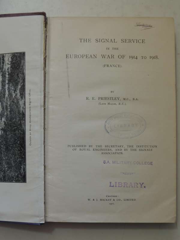 The Work Of RE In The European War 1914-19 Vol 4 The Signal Service (France)Maj. R.E. Priestley R.E
