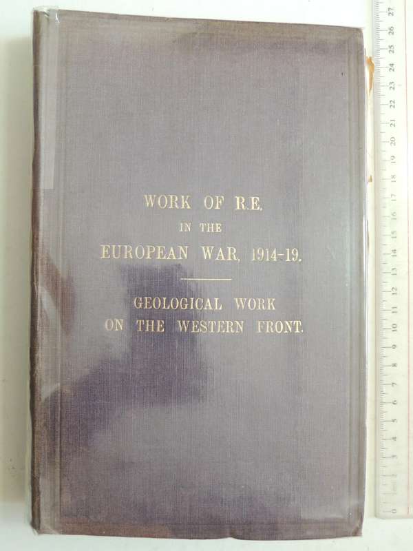 The Work Of RE In The European War 1914-19 Vol 5 Geological Work On The Western Front1922 1st Ed