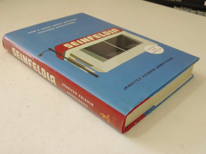 Seinfeldia - Jennifer Keishin Armstrong