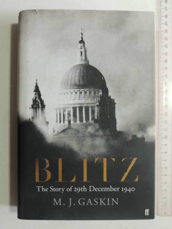 Blitz: The Story Of 29th December 1940 - M.J. Gaskin