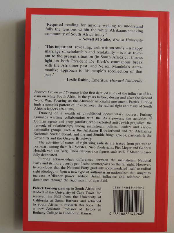 Between Crown & Swastika,Impact of the Radical Right on the Afrikaner Nationalist..Patrick J Furlong