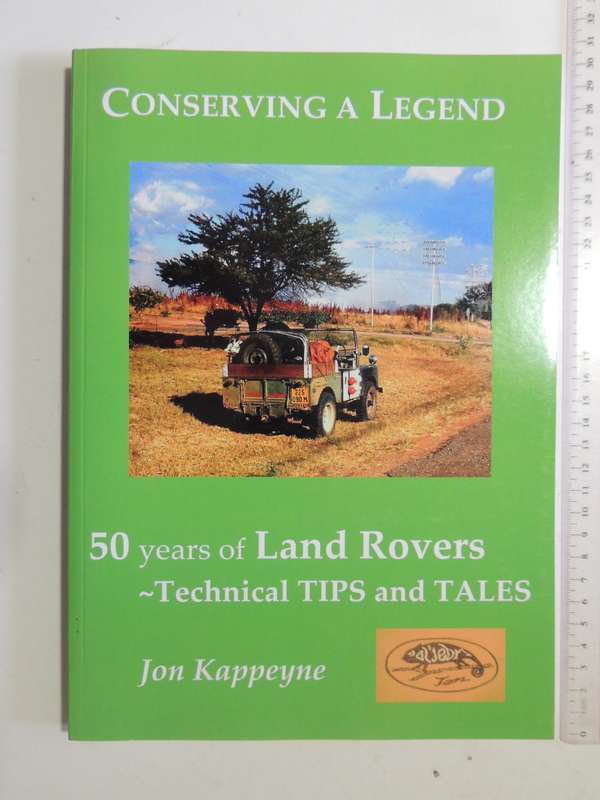 Conserving a Legend - 50 years of Land Rovers - Technical Tips & Tales - Jon Kappeyne