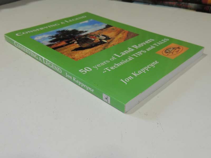 Conserving a Legend - 50 years of Land Rovers - Technical Tips & Tales - Jon Kappeyne