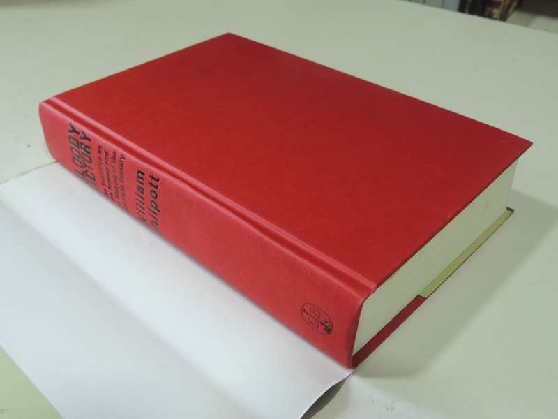 Bloody Victory: The Sacrifice On The Somme And The Making Of The Twentieth Century-William Philpott