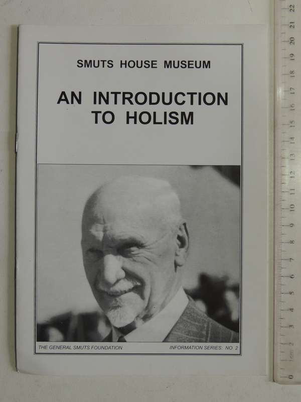 An Introduction To Holism - Smuts House Museum