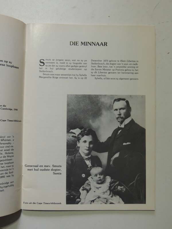 Liedsman Van Sy Tyd: 'N Geillustreede Oorsig Van Die Lewe Van Jan Christian Smuts 24 Mei1870 - 11 Se