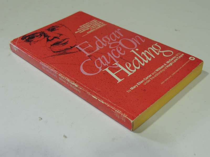 Edgar Cayce On Healing - Mary Ellen Carter & William A. McGarey