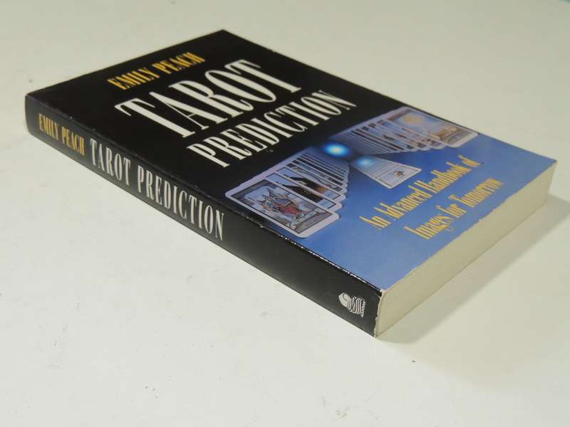 Tarot Prediction: An Advanced Handbook for Images of Tomorrow  - Emily Peach