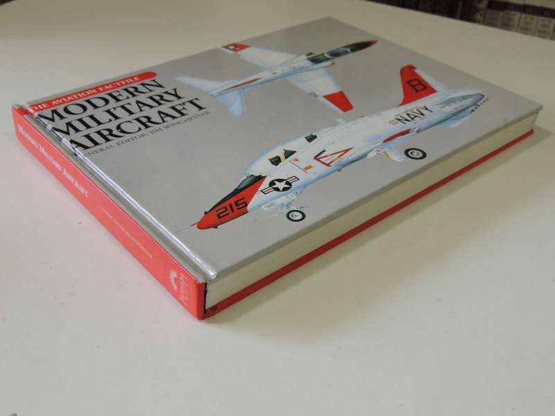 The Aviation Factfile - Modern Military Aircraft  ed Jim Winchester