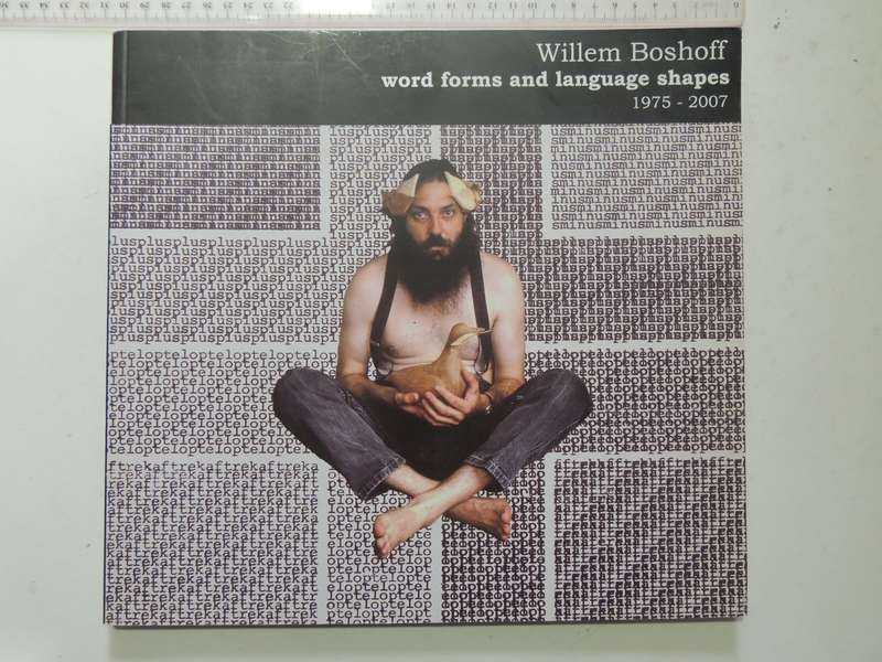 Willem Boshoff - Word Forms And Language Shapes 1975 - 2007 - curated Warren Siebrits