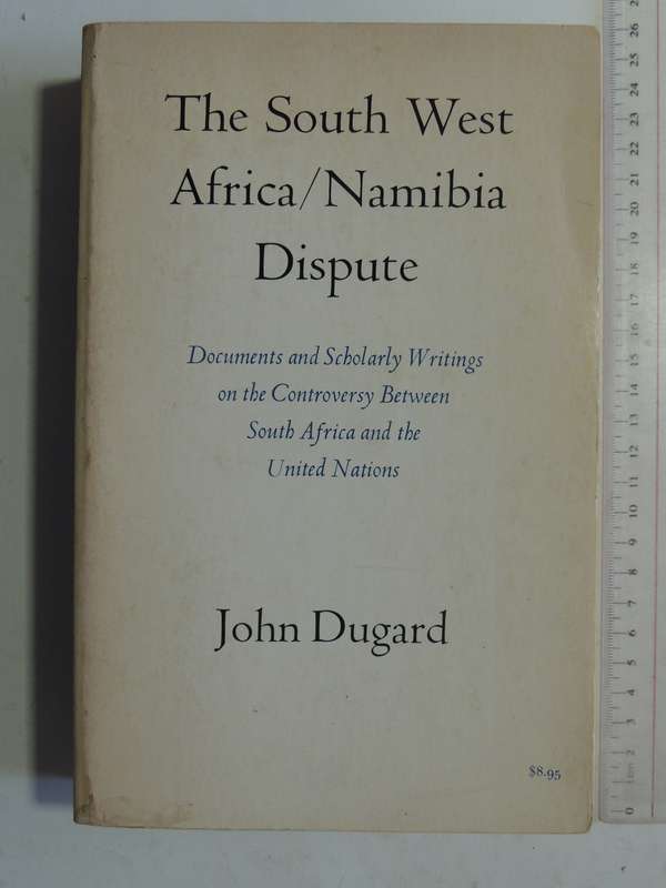 The South West Africa/Namibia Dispute - John Dugard
