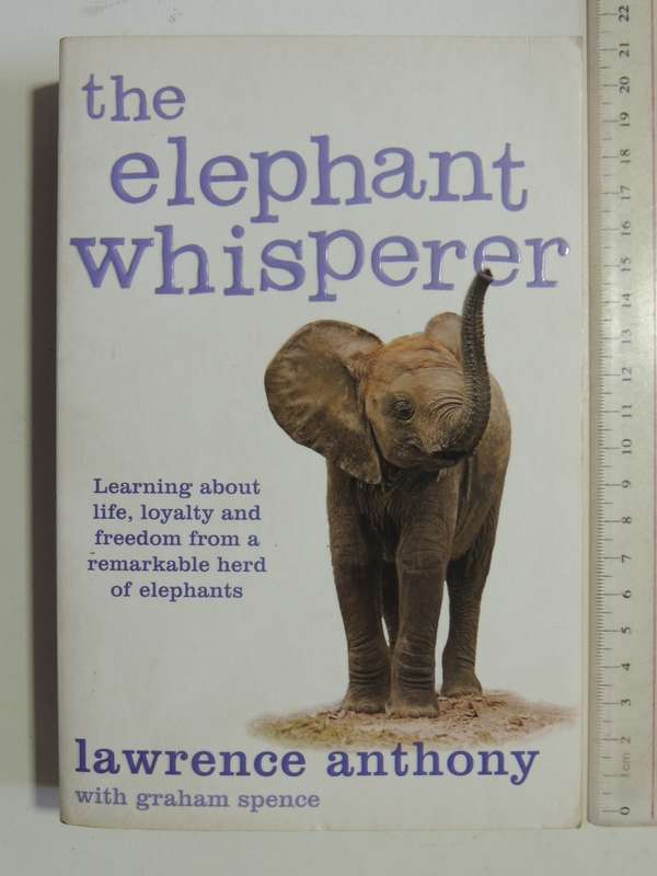 The Elephant Whisperer - Lawrence Anthony