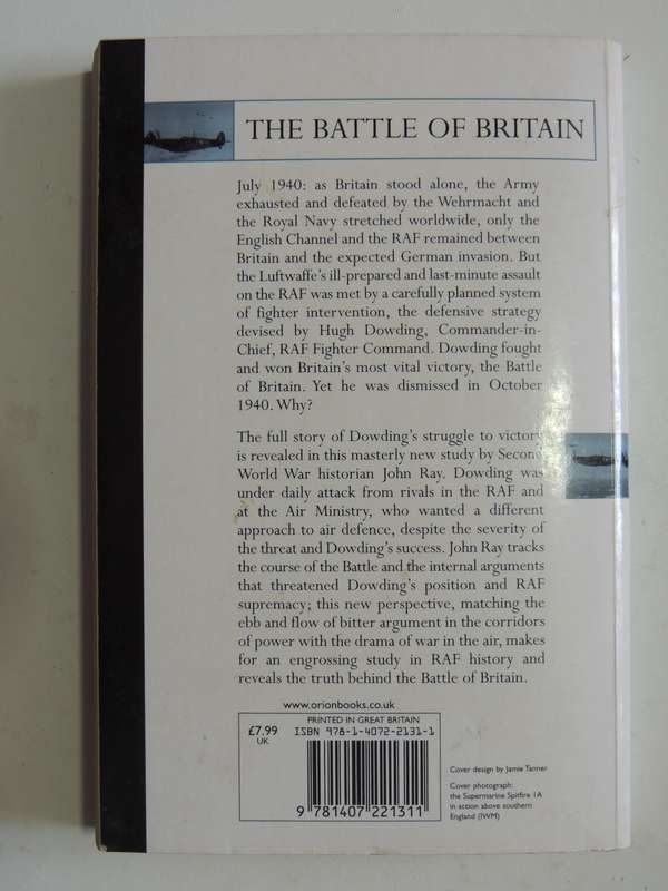 The Battle Of Britain -Dowding And The First Victory, 1940  John Ray