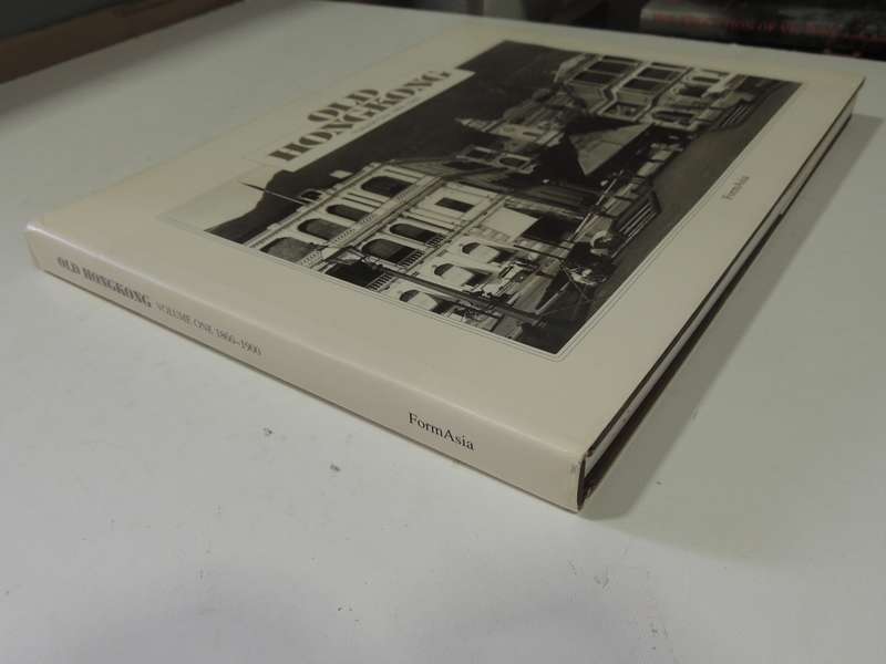 Old Hong Kong (Volume One 1860-1900 - Trea Wilshire
