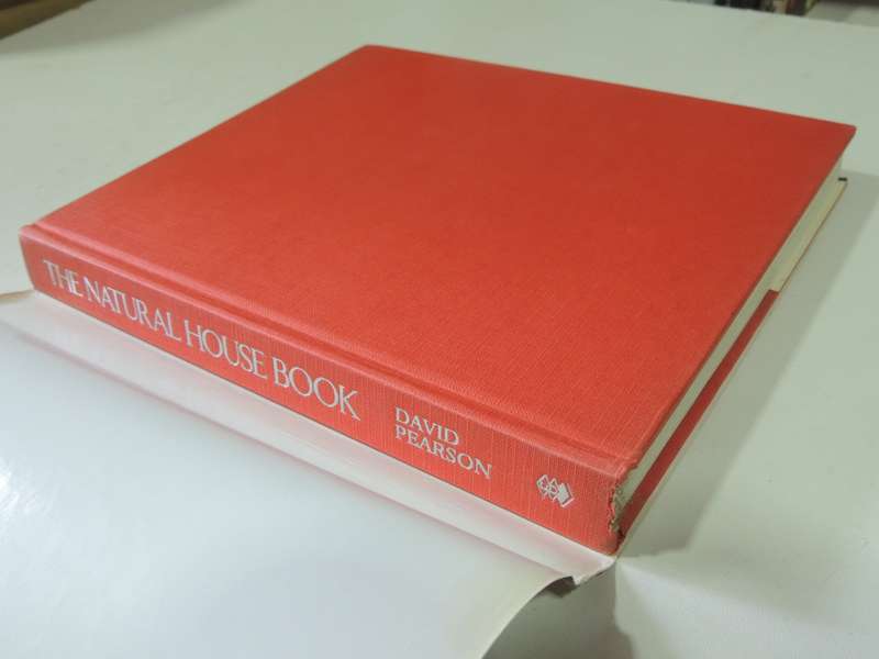 The Natural House Book: Creating A Healthy, Harmonious And Ecologically Sound Home- David Pearson