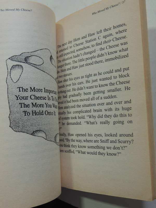 Who Moved My Cheese: An Amazing Way To Deal With Change In Your Work And In Your Life Dr Spencer Joh