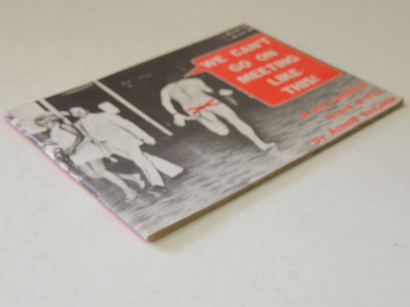 We Can't Go On Meeting Like This: A Very Unofficial Record Of 1974- Arnold Benjamin