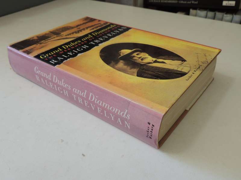 Grand Dukes And Diamonds: The Wernhers Of Luton Hoo - Raleigh Trevelyan