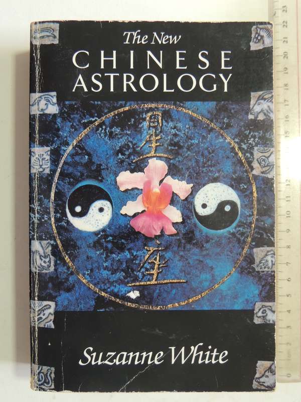 The New Chinese Astrology- Suzanne White