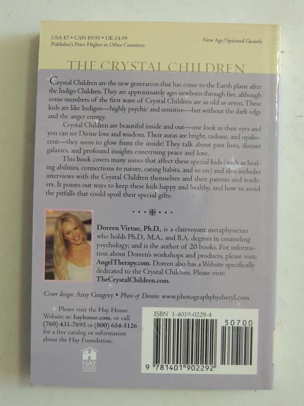 The Crystal Children: Guide To The Newest Generation Of Pyschic And Sensitive Children Doreen Virtue