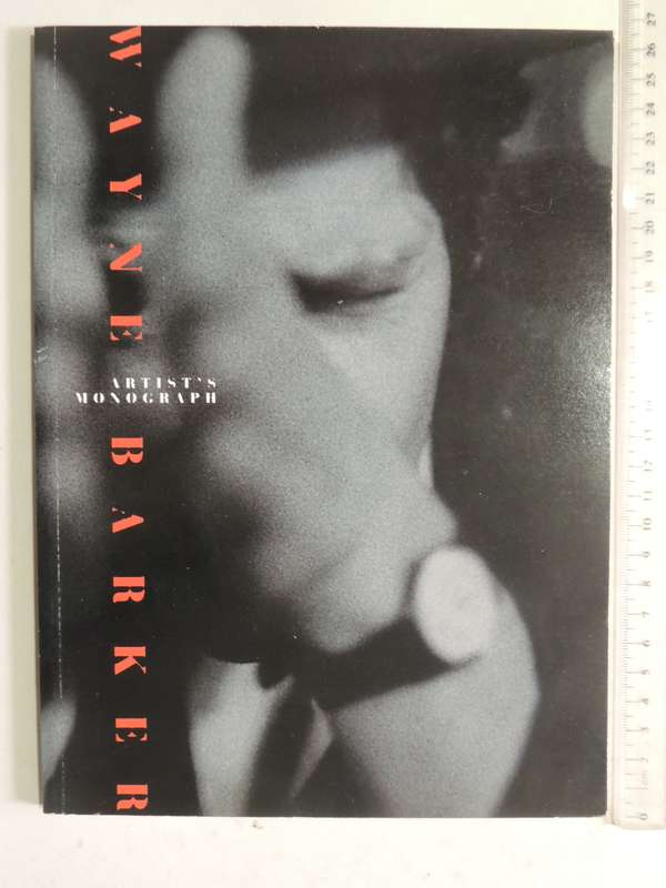 Artist's Monograph- Wayne Barker