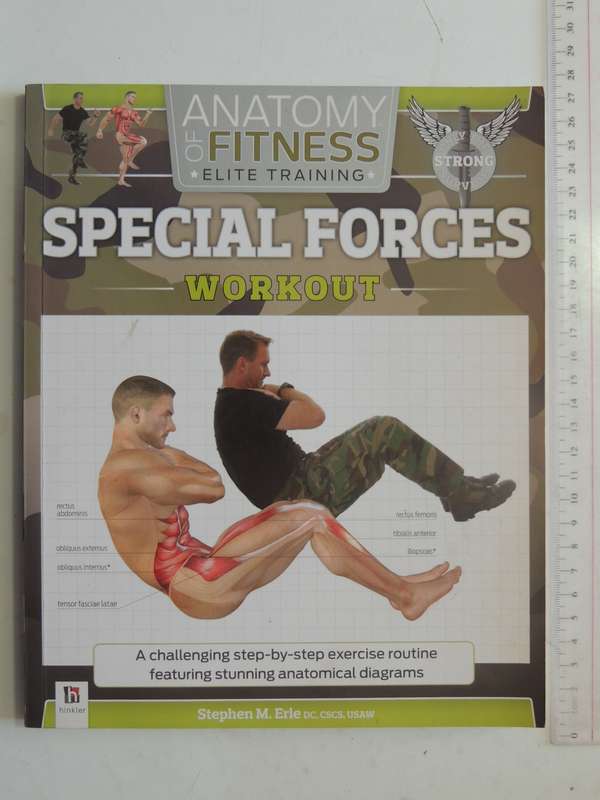 Anatomy Of Fitness Elite Training: Special Forces Workout- Stephen M. Erle