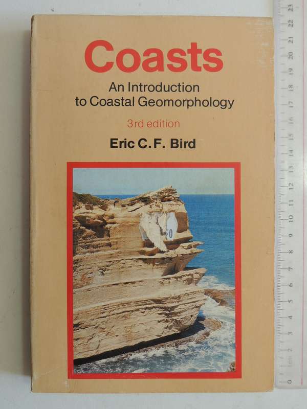 Coasts: An Introduction To Coastal Geomorphology (3rd Edition)Eric C.F. Bird
