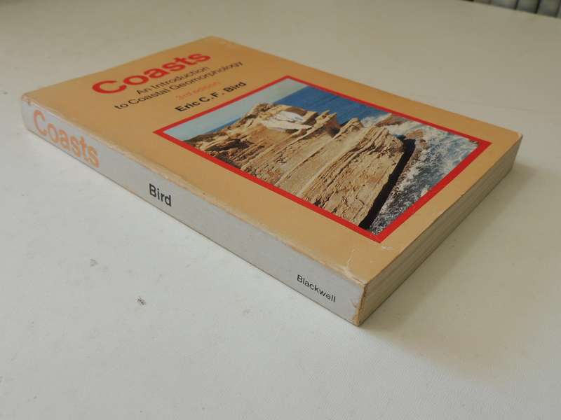 Coasts: An Introduction To Coastal Geomorphology (3rd Edition)Eric C.F. Bird