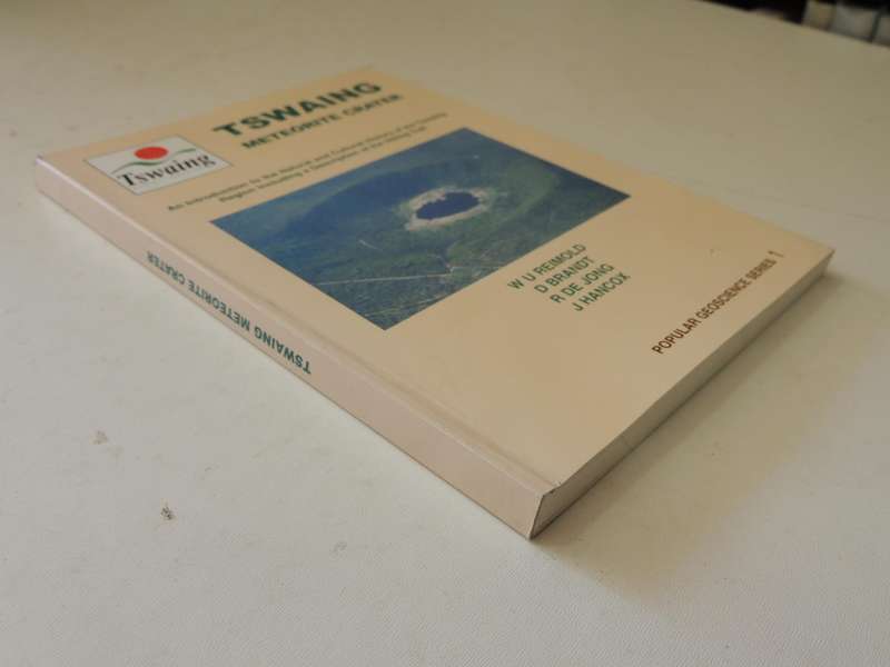 Tswaing Meteorite Crater: An Introduction To The Natural And Cultural History Of The Tswaing Region