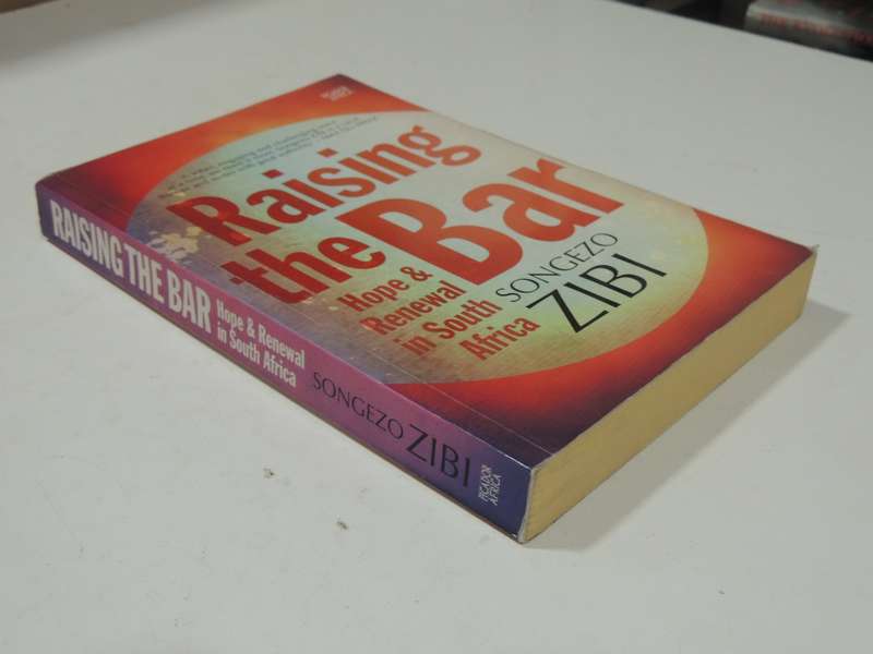 Raising The Bar: Hope And Renewal In South Africa - Songezo Zibi