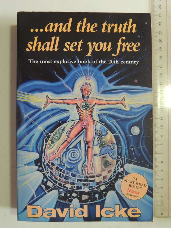 ... and the truth shall set you free - David Icke