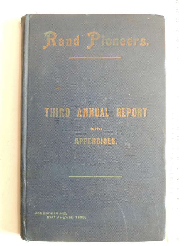 Rand Pioneers: Third Annual Report With Appendices   1906