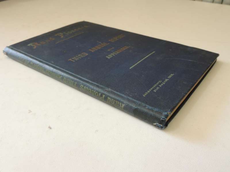 Rand Pioneers: Third Annual Report With Appendices   1906