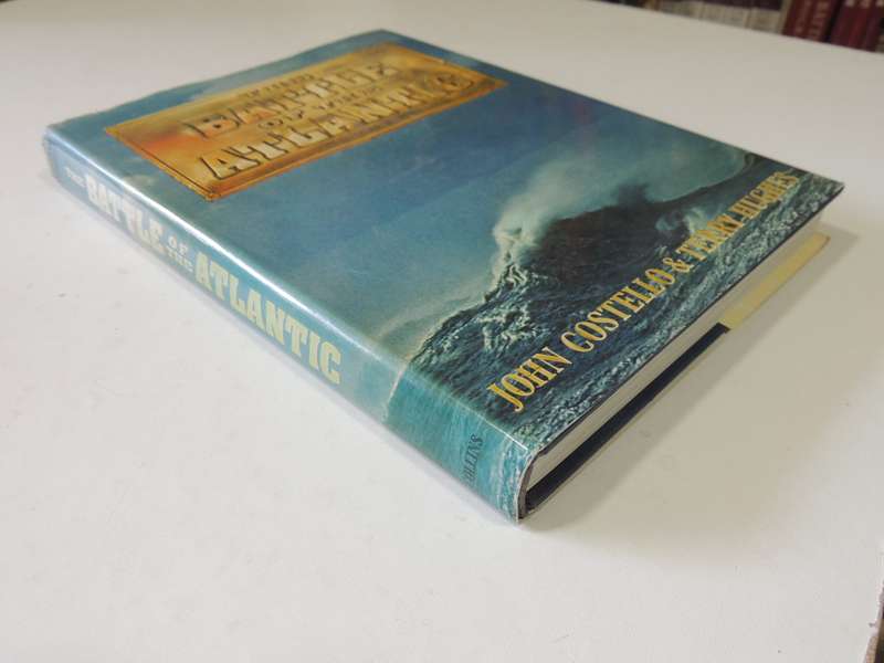 The Battle Of The Atlantic  John Costello & Terry Hughes