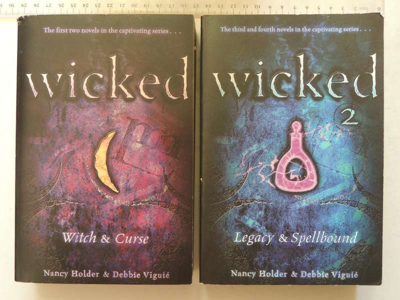 Wicked - First 4 Novels in 2 Books, Witch, Curse, Legacy, Spellbound - Nancy Holder, Debbie Viguie