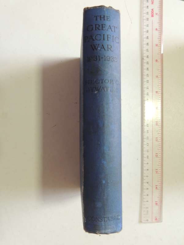 The Great Pacific War 1931-1933 (1st Edition 1925)  Hector C. Bywater