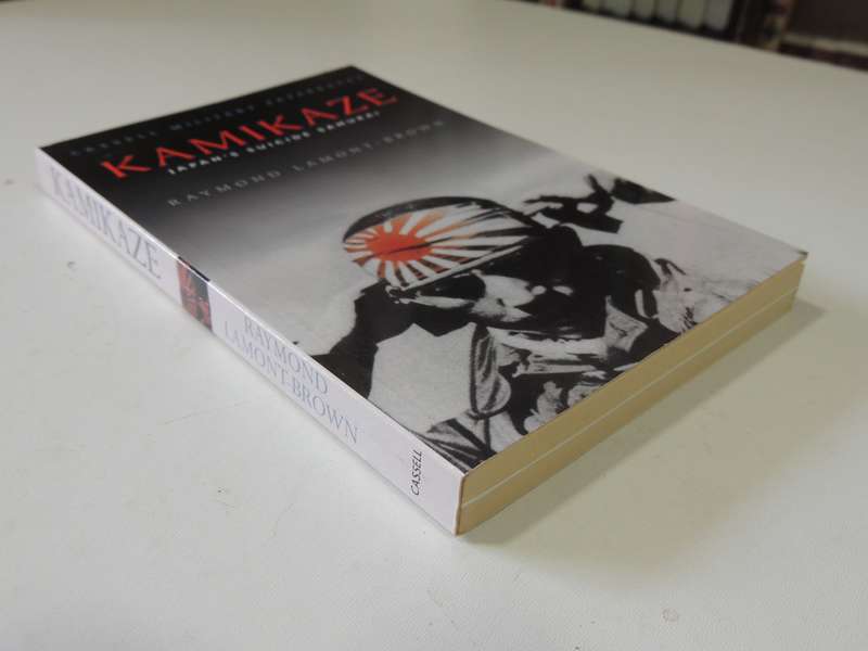 Kamikaze - Japan's Suicide Samurai  Raymond Lamont-Brown