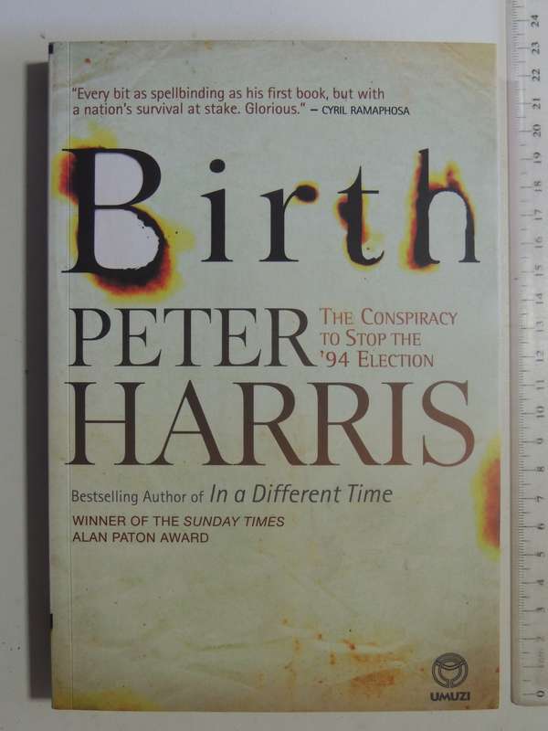 Birth: The Conspiracy To Stop The '94 Election - Peter Harris