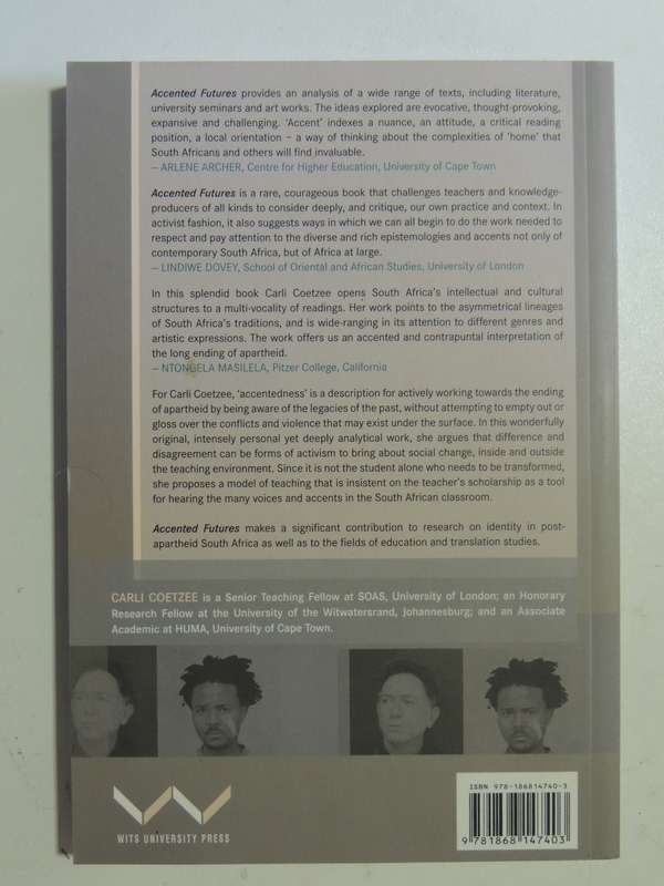 Accented Futures: Language Activisim And The Ending Of Apartheid - Carli Coetzee